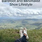 The Definitive Guide To A Barefoot And Minimalist Shoe Lifestyle Peluva