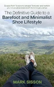 The Definitive Guide To A Barefoot And Minimalist Shoe Lifestyle Peluva
